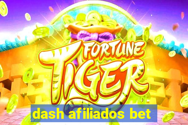 dash afiliados bet